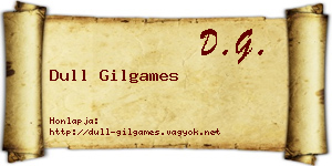 Dull Gilgames névjegykártya